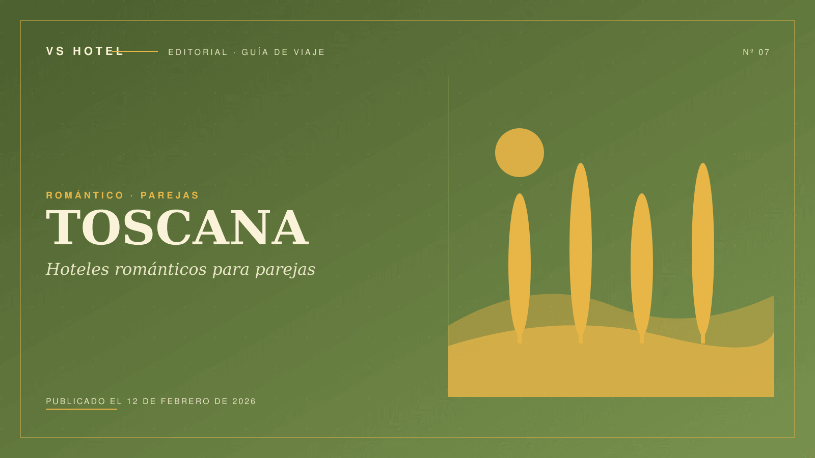 Hoteles románticos en la Toscana: 10 escapadas para parejas