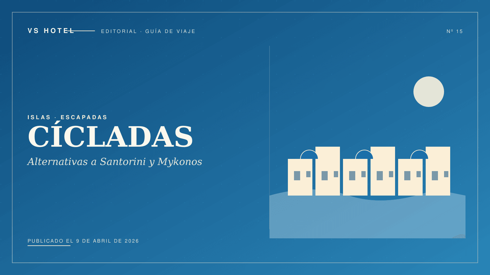Destinos alternativos a Santorini y Mykonos (sin masificación)