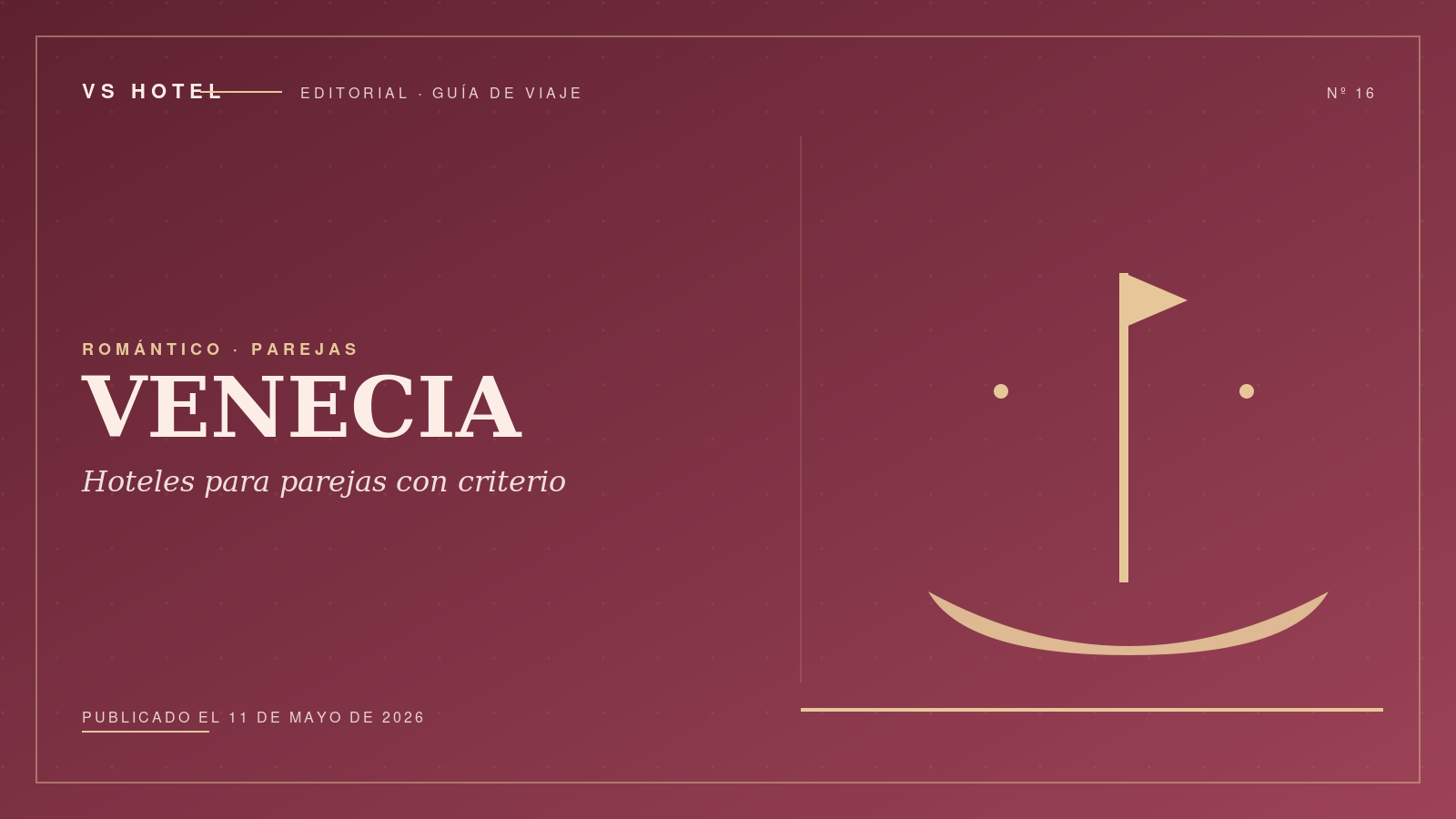 Hoteles para parejas en Venecia: 9 opciones románticas (2026)